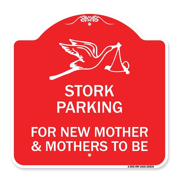Stork Parking for New Mothers and Mothers to Be, Red & White Aluminum Sign, 18" x 18", RW-1818-22836